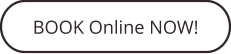 BOOK Online NOW!