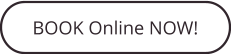 BOOK Online NOW!