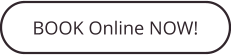BOOK Online NOW!