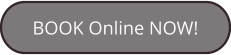 BOOK Online NOW!