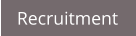 Recruitment