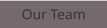 Our Team