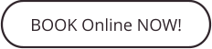 BOOK Online NOW!