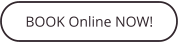 BOOK Online NOW!