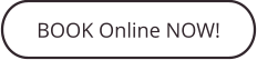 BOOK Online NOW!