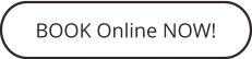 BOOK Online NOW!